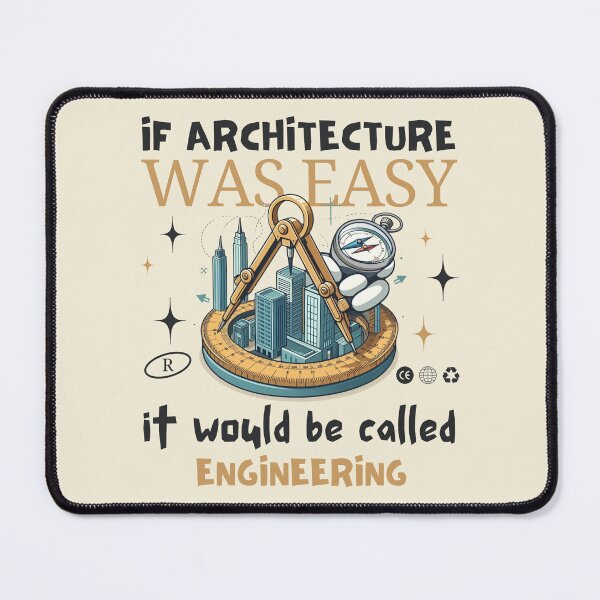 Item preview, If Architecture was easy, it would be called Engineering designed and sold by Peerless-Prime.