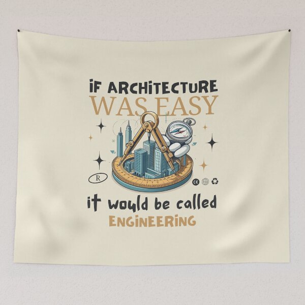 Item preview, If Architecture was easy, it would be called Engineering designed and sold by Peerless-Prime.