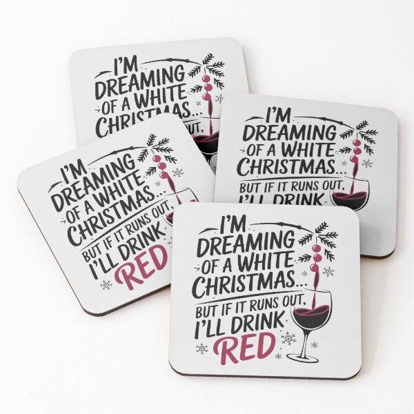 Item preview, I’m dreaming of a white Christmas… but if it runs out, I’ll drink red designed and sold by Firas Aljazzar.