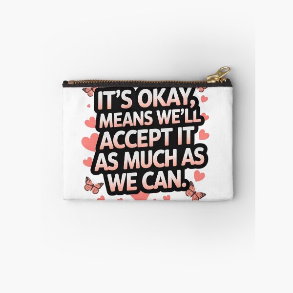 Item preview, It’s okay’ means we’ll accept it as much as we can. designed and sold by Daofa.