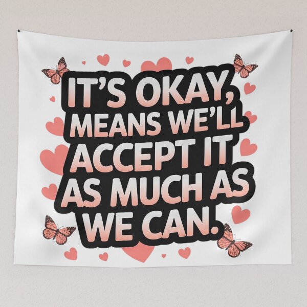 Item preview, It’s okay’ means we’ll accept it as much as we can. designed and sold by Daofa.