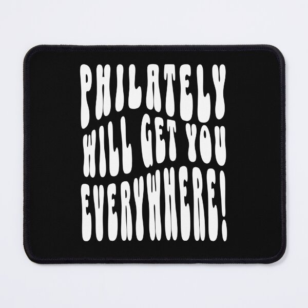 Item preview, Philately Will Get You Everywhere Fun Stamp Collectors  designed and sold by nicksuefonze.