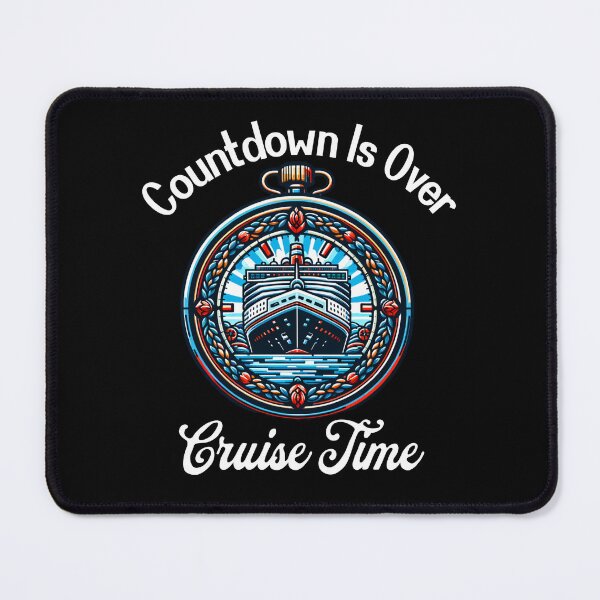 Item preview, Cruise Time Countdown is over Cruising Vacation designed and sold by nicksuefonze.