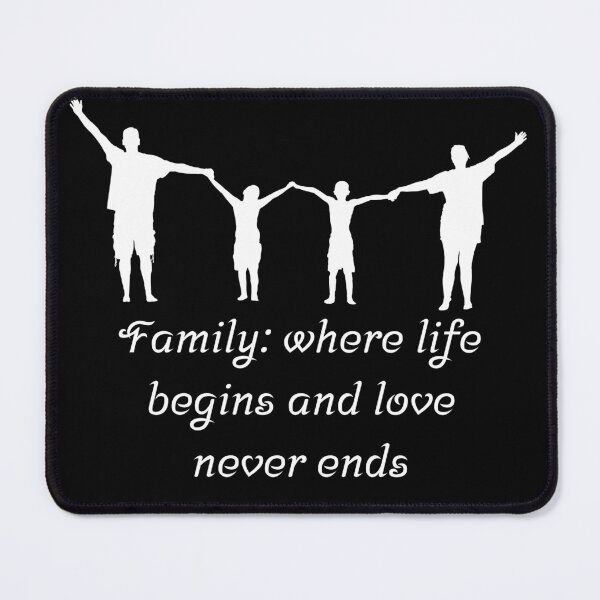 Item preview, Family: Where Life Begins and Love Never Ends – Heartwarming Family Quote Design designed and sold by mARTaCreation.