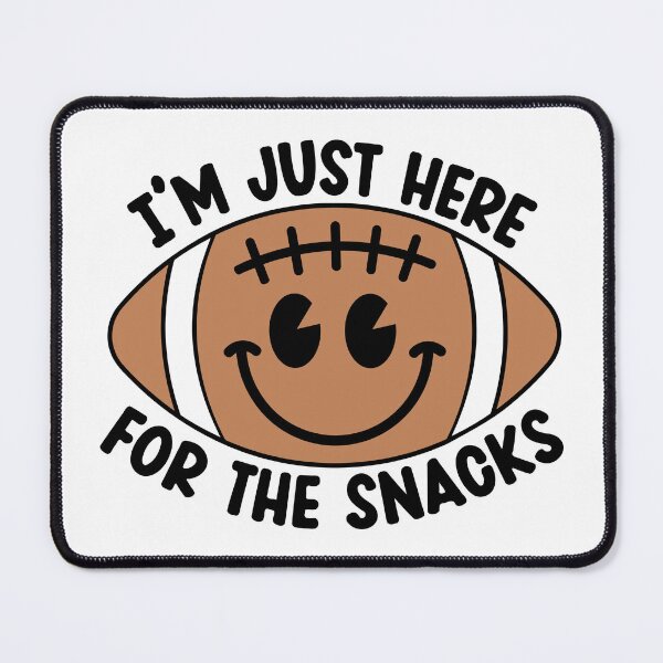 Item preview, I'm just here for the snacks Football designed and sold by dottiedigitals.
