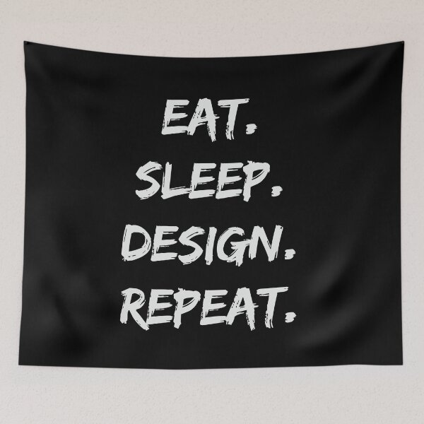 Artikelvorschau, Eat Sleep Design Repeat – Das Leben eines Grafikdesigners entworfen und verkauft von DesignDazzles.