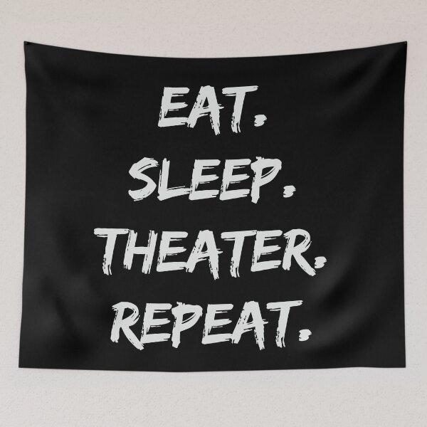 Item preview, Eat Sleep Theater Repeat Drama Enthusiast  designed and sold by DesignDazzles.