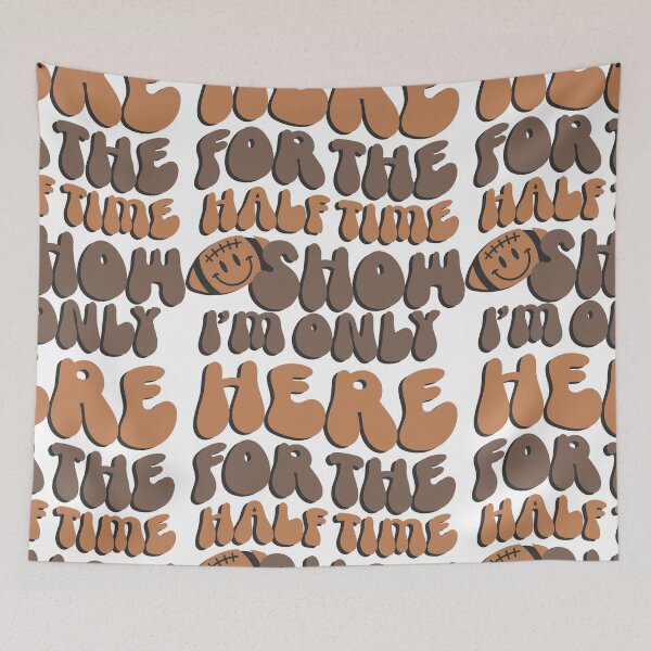 Item preview, I'm only here for the halftime show designed and sold by dottiedigitals.