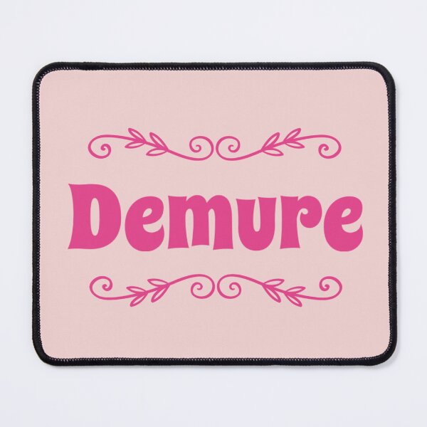 Item preview, Demure. Mindful. aesthetic minimalist pink graphic slogan designed and sold by MarJul.