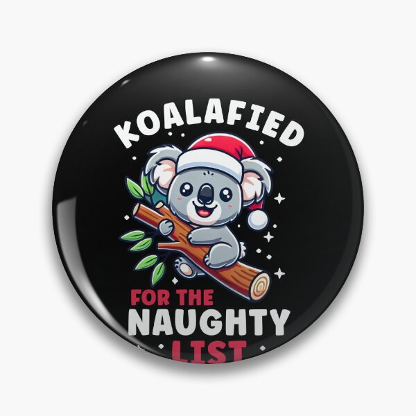 Item preview, Koala Christmas List Koalified For the Naughty List Funny designed and sold by BlueBerry-Pengu.