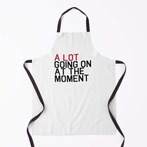 Item preview, A Lot Going On at The Moment Funny Saying designed and sold by MyVioletSkies.