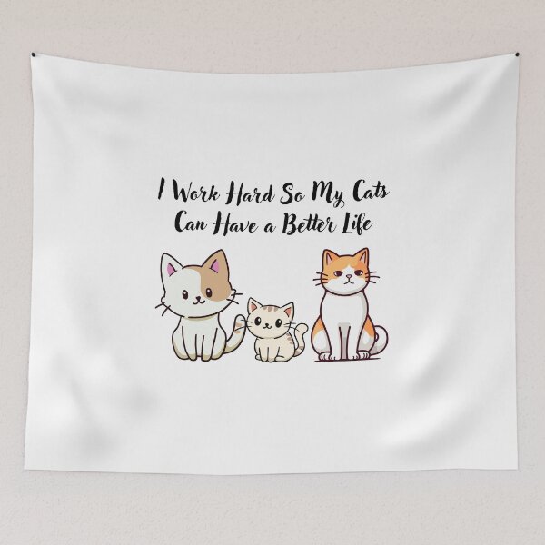 Item preview, Cat Lover Gift: I Work Hard So My Cats Can Have a Better Life designed and sold by CoolCrap-.