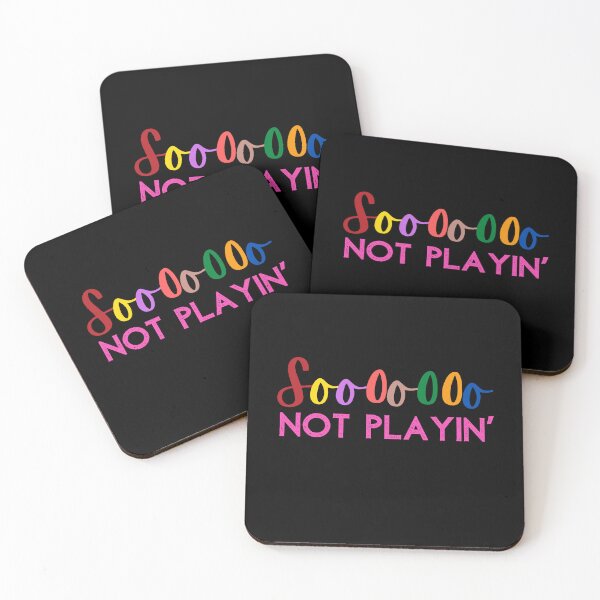 Item preview, Soooooo NOT PLAYIN' designed and sold by Nancyanna.
