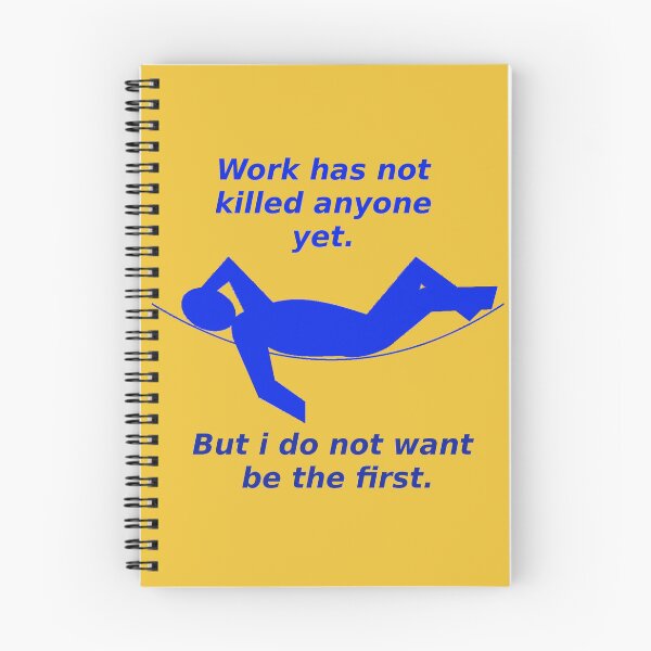 Item preview, Work kills me. designed and sold by PaulS34.