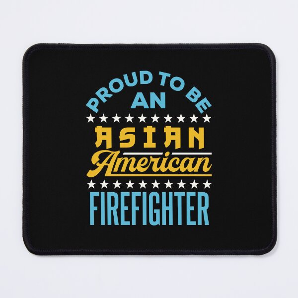 Item preview, Proud to Be an Asian American Firefighter designed and sold by jaygo.