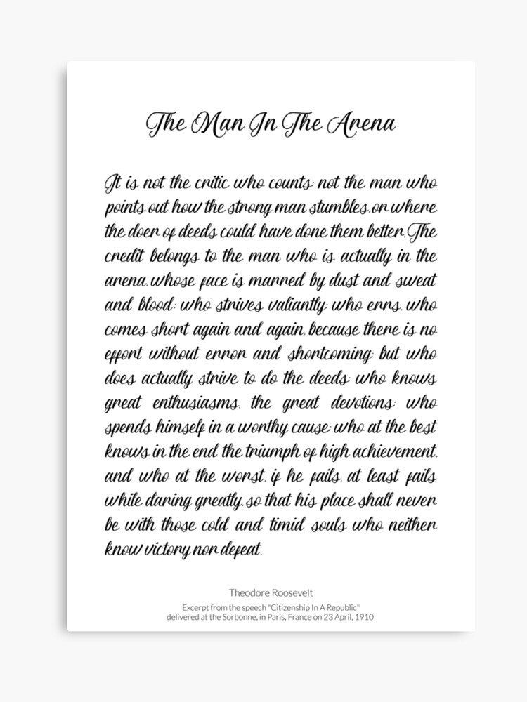The Guy Inside of The Arena by means of Theodore Roosevelt Canvas Print graphic about The Man in the Arena Printable called The Person In just The Arena via Theodore Roosevelt Canvas Print
