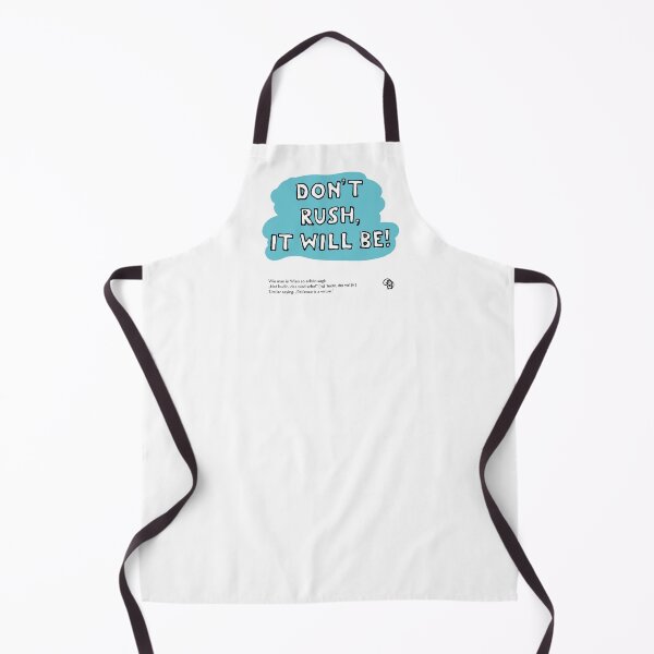 Item preview, Don’t rush, it will be! designed and sold by Art Life Vision • GrafikerInWien.
