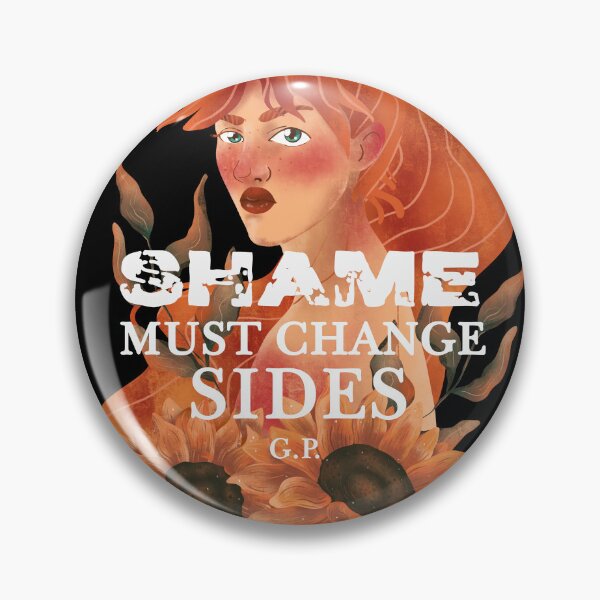 Item preview, Shame Must Change Sides designed and sold by LuciaS.