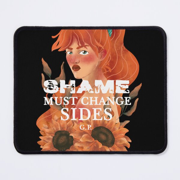 Item preview, Shame Must Change Sides designed and sold by LuciaS.