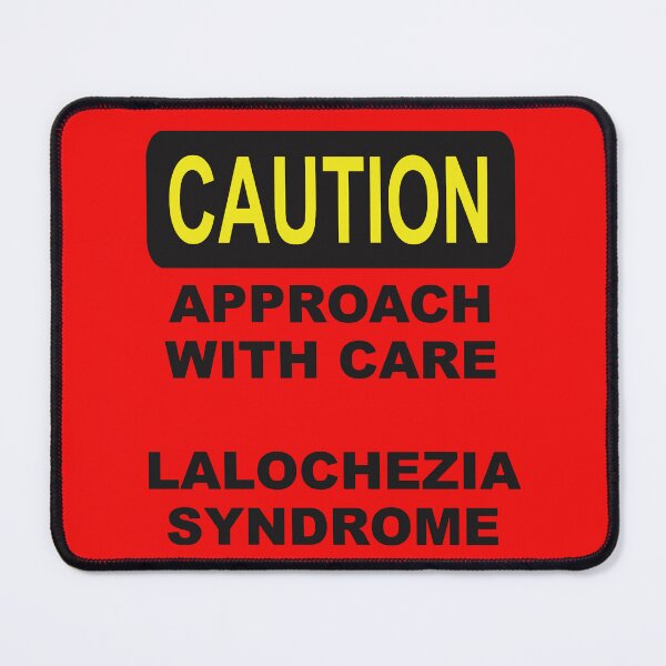 Item preview, Caution Approach With Care Lalochezia Syndrome Cut Out designed and sold by taiche.