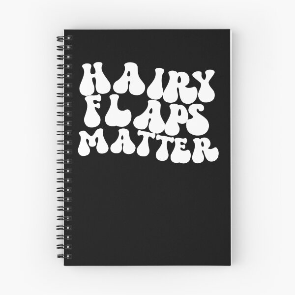 Item preview, Hairy Flaps Matter Raunchy Women's Embarrassing Gear designed and sold by DynamicDesign.