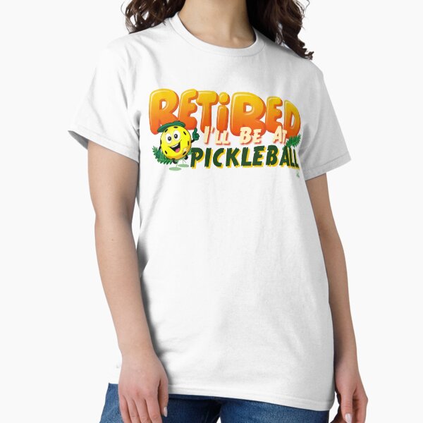 Item preview, Retired Pickleball - Fun Design designed and sold by iTeeShirts.