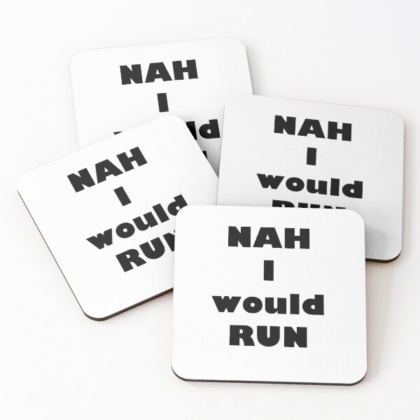 Item preview, Nah I would RUN  designed and sold by Wish Design.