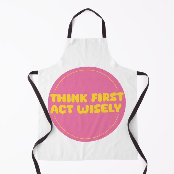 Item preview, Think First Act Wisely designed and sold by Shooz34.