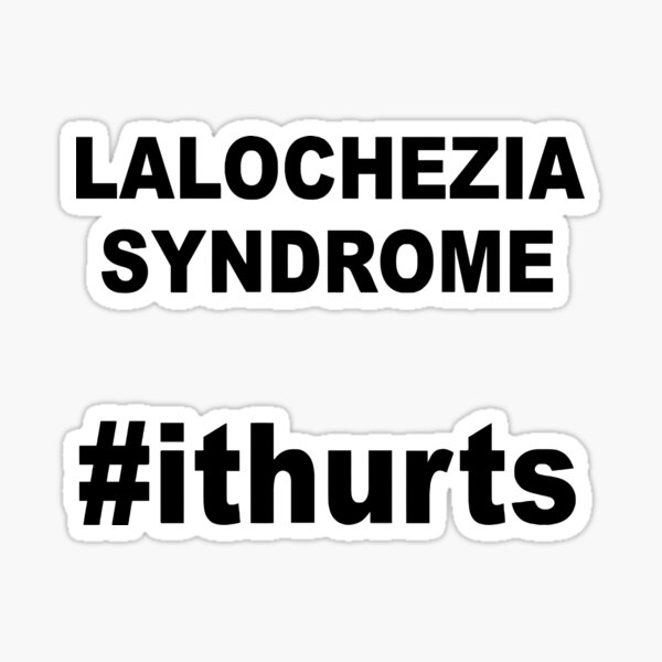 Item preview, Lalochezia Syndrome - It Hurts Hashtag Humor designed and sold by taiche.
