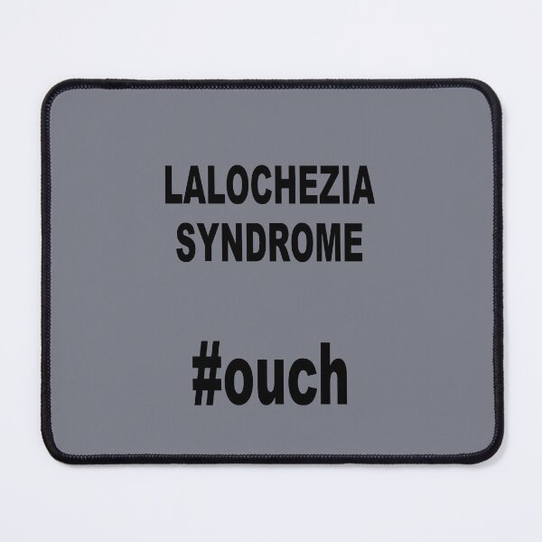 Item preview, Lalochezia Syndrome - Ouch Hashtag Humor designed and sold by taiche.