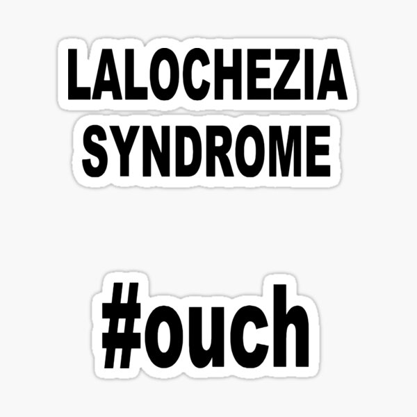 Item preview, Lalochezia Syndrome - Ouch Hashtag Humor designed and sold by taiche.