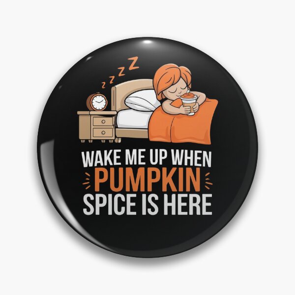 Item preview, Wake Me Up When Pumpkin Spice is Here Funny Gifts For Coffee Lovers designed and sold by KedzikDesigns.