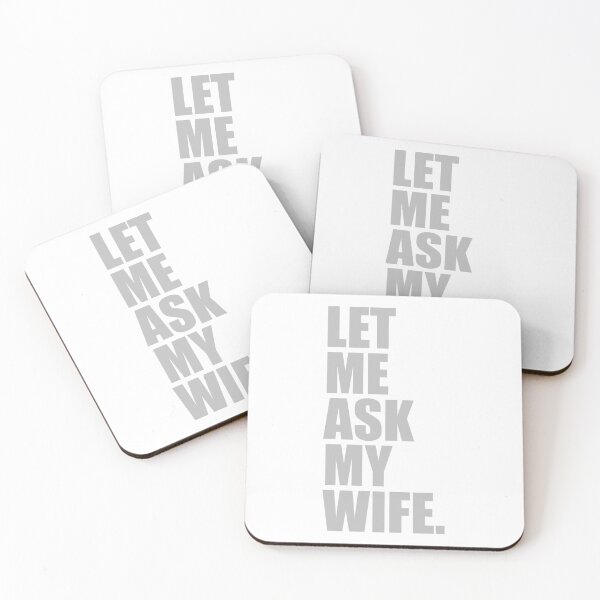 Item preview, Let me ask my wife designed and sold by Rlyehinmate.