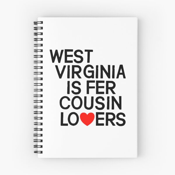 Item preview, West Virginia Is Fer Cousin Lovers designed and sold by ourkid.