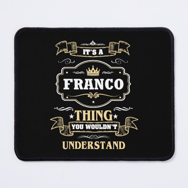 Item preview, It Is A Franco Thing You Wouldn't Understand Franco Name Shirt designed and sold by GensBarlow.