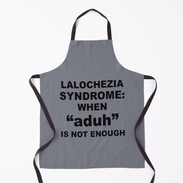 Item preview, Lalochezia Syndrome - When Aduh Is Not Enough designed and sold by taiche.