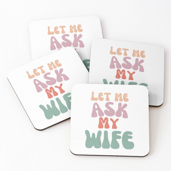 Item preview, Let me ask my wife designed and sold by Rlyehinmate.