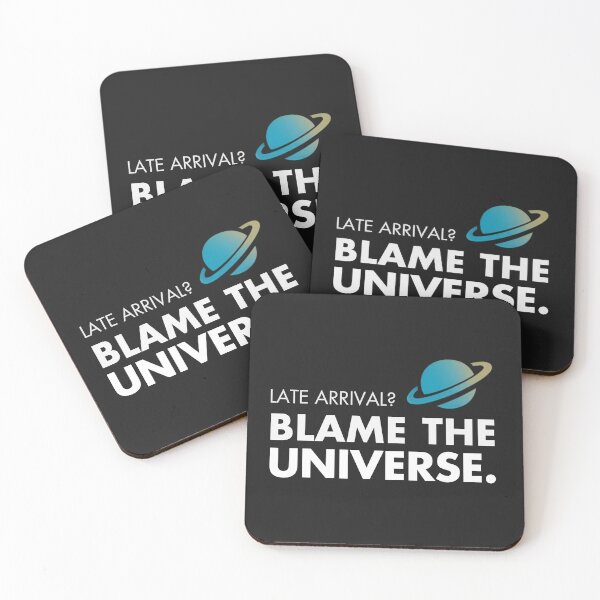 Item preview, Blame the Universe Funny Late Arrival  designed and sold by Anniko Art Studio.