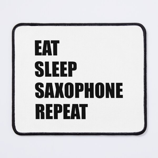 Item preview, Eat Sleep Saxophone Repeat - Saxophone Day designed and sold by Inspirationmotivation.