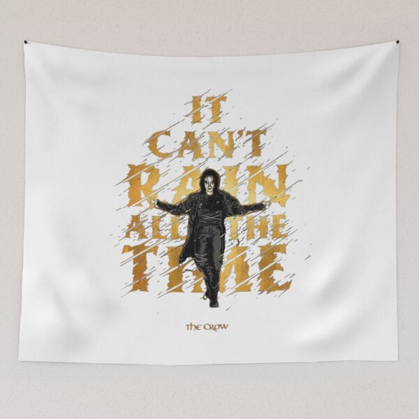 Item preview, The crow- it can't rain all the time movie quote designed and sold by Denofwonder93.