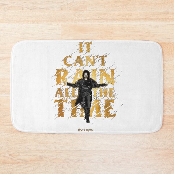 Item preview, The crow- it can't rain all the time movie quote designed and sold by Denofwonder93.