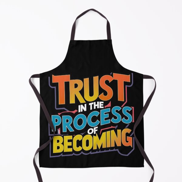 Item preview, T-Shirt Trust in the Process of Becoming designed and sold by iwcus.
