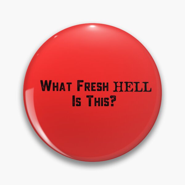 Item preview, What fresh Hell?  designed and sold by TravisTs.
