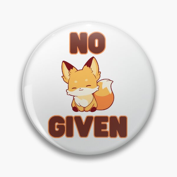 Item preview, No Fox Given designed and sold by glynnavyre84.