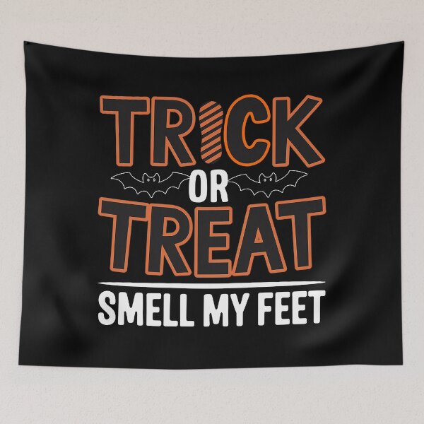 Item preview, trick or treat smell my feet designed and sold by tachyon273.