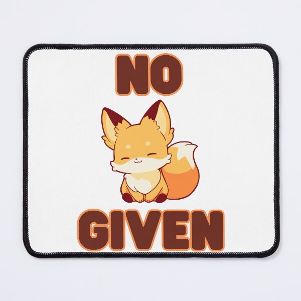Item preview, No Fox Given designed and sold by glynnavyre84.