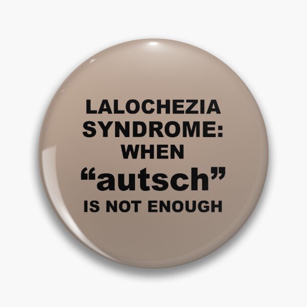 Item preview, Lalochezia Syndrome - When autsch Is Not Enough designed and sold by taiche.