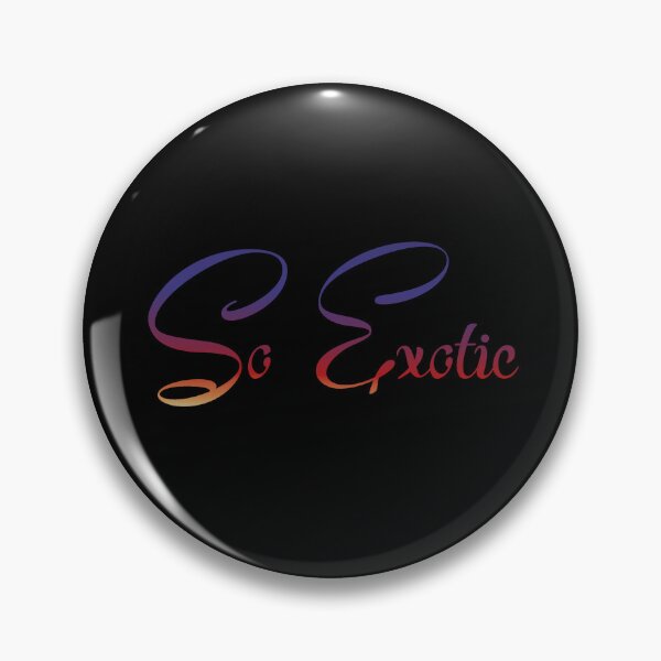 Item preview, So Exotic  designed and sold by TravisTs.