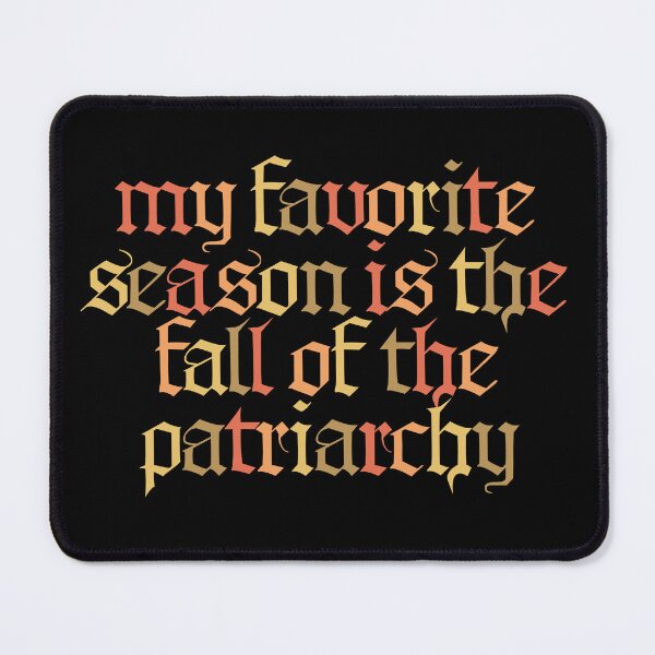 Item preview, My Favorite Season is the Fall of the Patriarchy designed and sold by leafsquare.