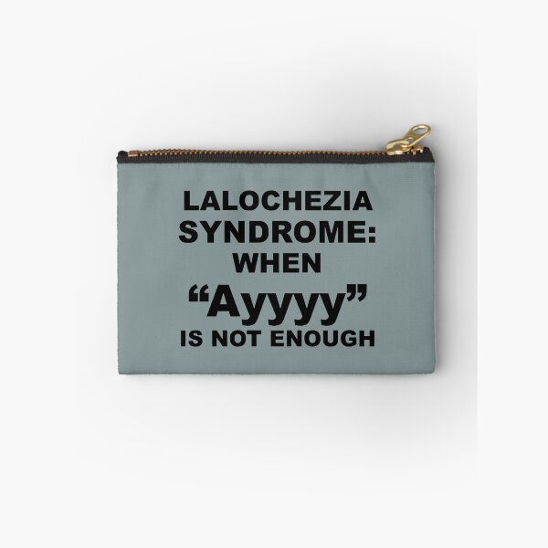 Item preview, Lalochezia Syndrome - When Ayyyy Is Not Enough designed and sold by taiche.